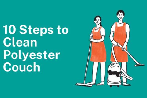 10 Steps to Clean Polyester Couch