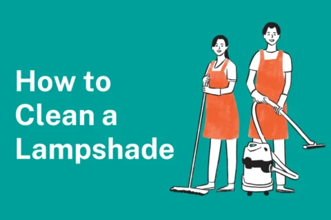 How to Clean a Lampshade: Simple Tips That Actually Work