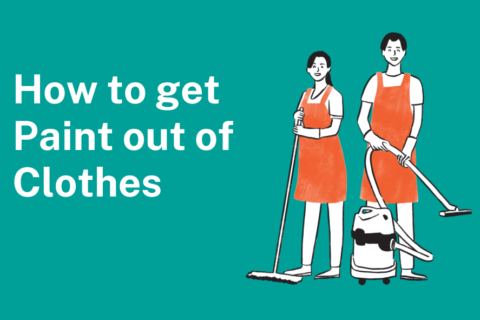 How to Get Paint out of Clothes: A Complete Guide
