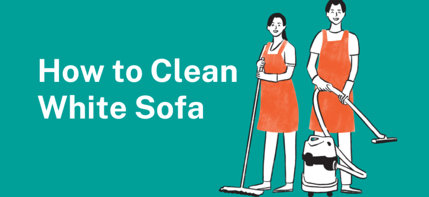 How to clean White sofa